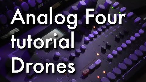Elektron Analog 4 tutorial 3 - How to make a drone