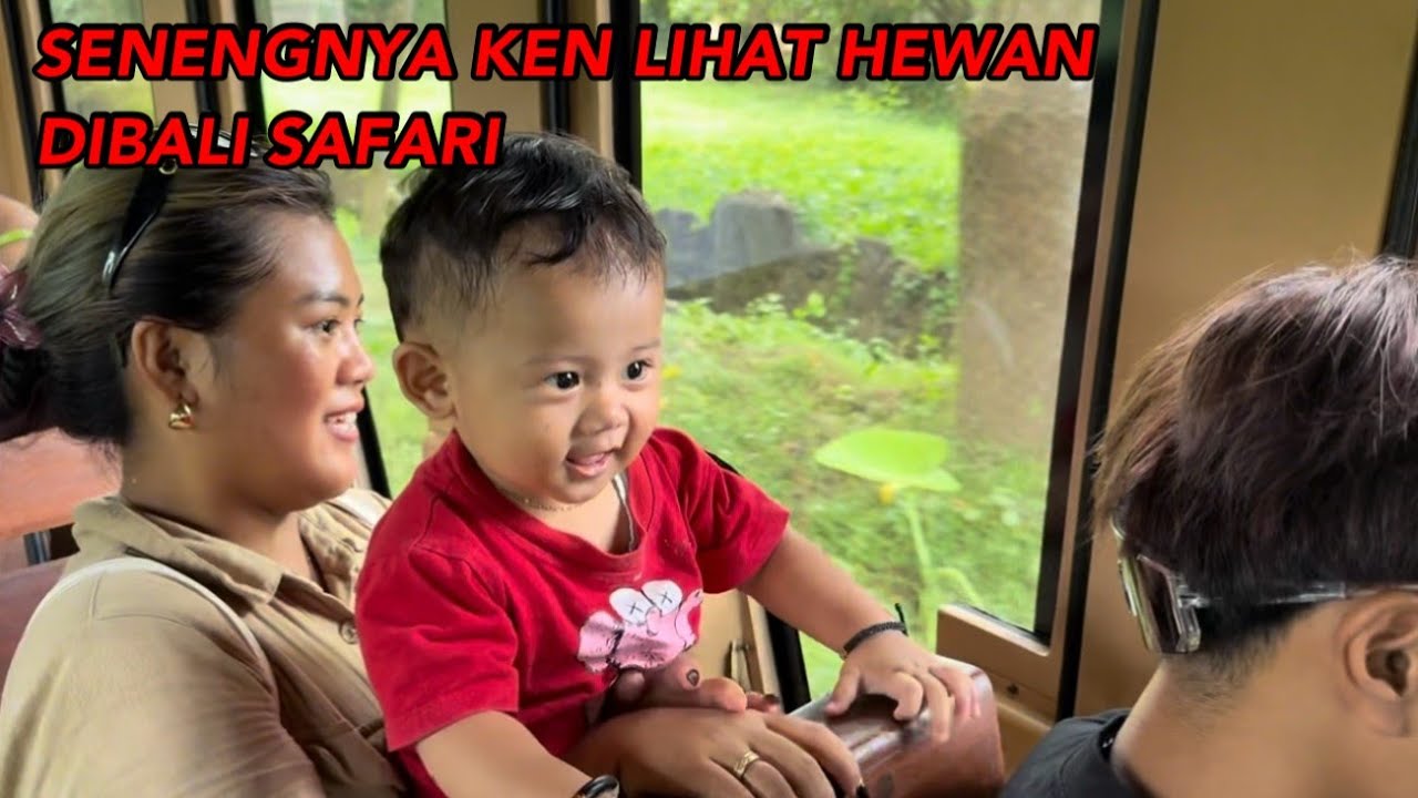 SENENGNYA KEN PERTAMA KALI KEBALI SAFARI