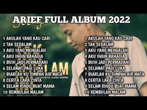 ARIEF FULL ALBUM || AKULAH YANG KAU CARI
