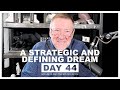 A Strategic and Defining Dream | Give Him 15: Daily Prayer with Dutch Day 44