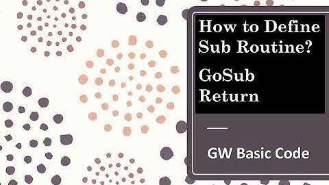 Sub Routine | GoSub Return Statement | GW BASIC Programming Tutorials