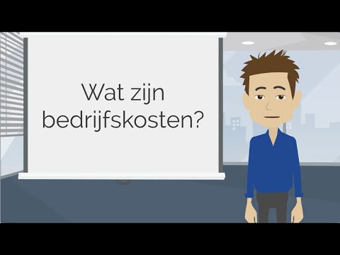 Video: Wat Zijn Bedrijfskosten?