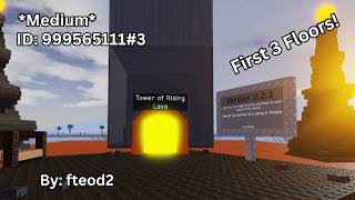 Tower of Rising Lava / Floors 1-3 Showcase / Tower Creator