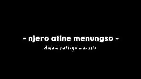 Mentahan lirik || Jero atine mengungso kui bedo - bedo || AKU SENG DUWE ATI