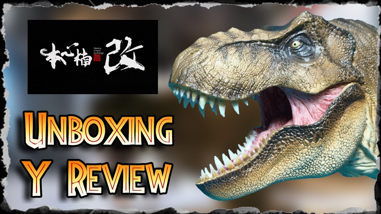 Unboxing y Review de "Alpha Eternal Empress of Origins" Tyrannosaurus rex Nanmu!!!!!