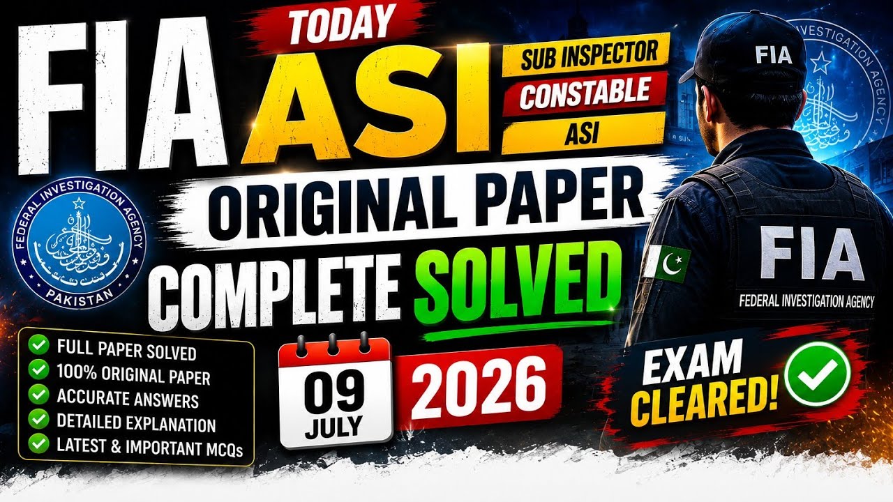 FIA ASI, Sub Inspector & Constable Original Paper 09 July 2026 | Today ...