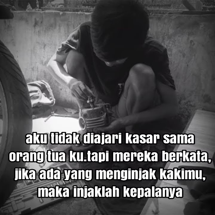 Quotes status wa anak mekanik terbaru2020