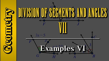 Geometry: Division of Segments and Angles (Level 7 of 8) | Examples VI