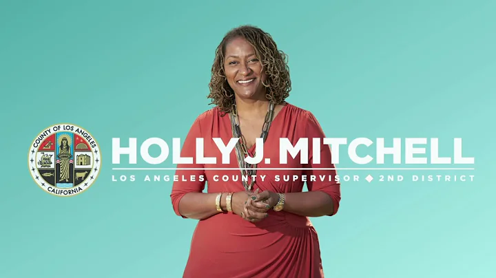 Supervisor Holly J. Mitchell - First 100 Days in O...