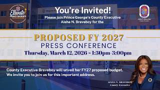 County Executive Braveboy – FY2027 Proposed Budget