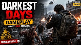 Darkest Days Gameplay 🔥 The Ultimate Zombie Survival Adventure | Android 2026 screenshot 2