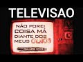 IRMÃ LURDES
TESTEMUNHO  SOBRE TELEVISÃO