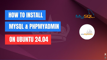 How to Install MySQL and phpMyAdmin on Ubuntu 24.04 LTS