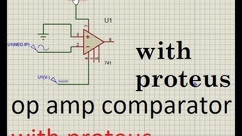 Operational Amplifier (Op Amp)  Comparator  Proteus Circuit Simulation