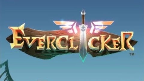 Everclicker - Endless RPG Gameplay ᴴᴰ (Android)