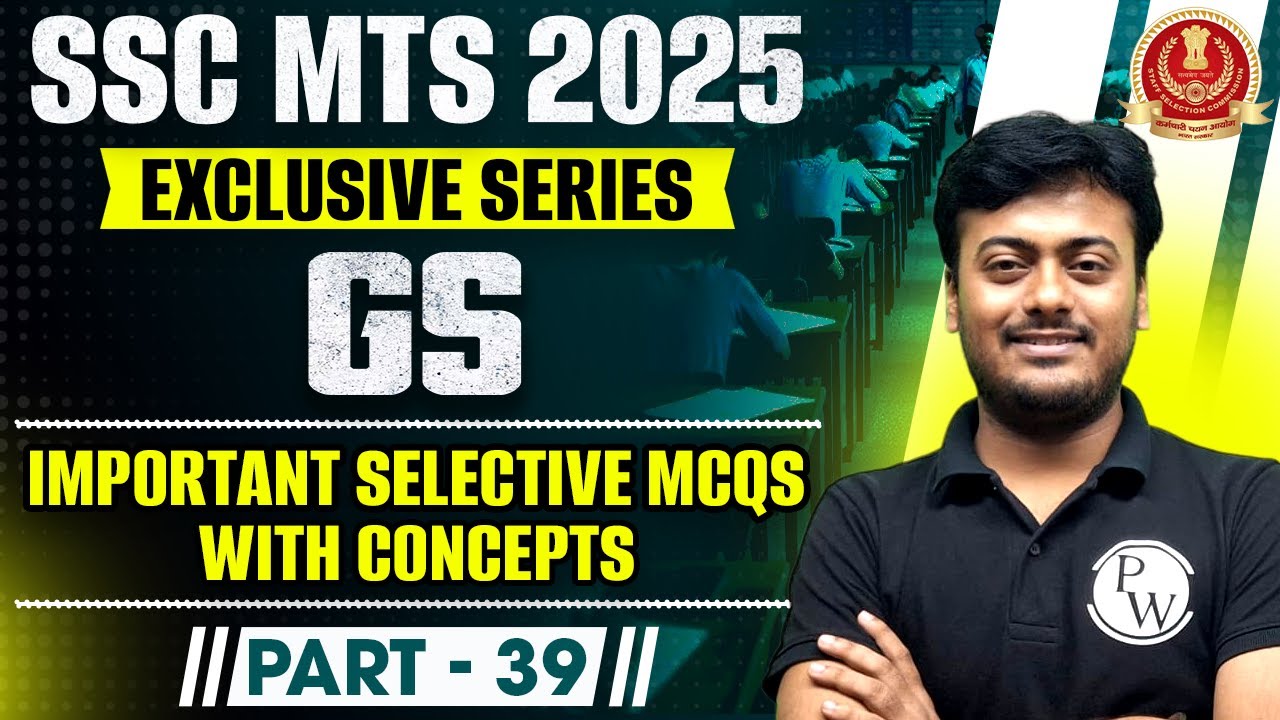 SSC MTS 2025 GS Part 39 | Important MCQs With Concepts | Exclusive Series For SSC MTS 2025
