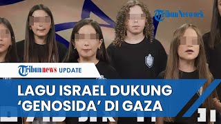 'Friendship Song 2023' Lagu yang Dinyanyikan Anak-anak Israel Dukung 'Pemusnahan' Rakyat Gaza