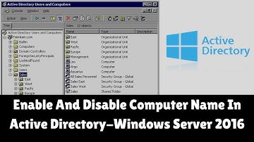 How To Enable And Disable Computer Name In Active Directory - Windows Server 2016