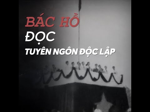 Video: Nội dung nào trong Tuyên ngôn Độc lập?