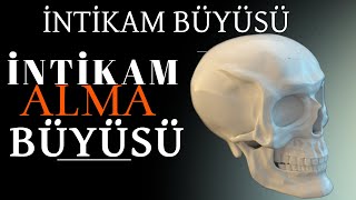 İntikam Alma Büyüsü Nasıl Yapılır / Büyüler nasıl yapılır