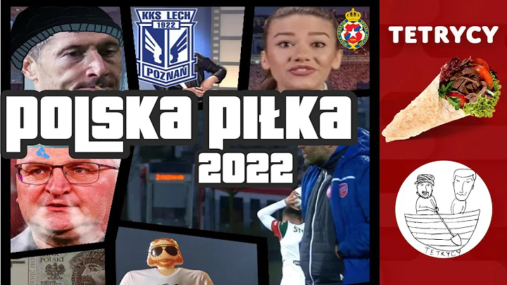 2022 W POLSKIEJ PICE: WIELKIE PODSUMOWANIE | Tetry...