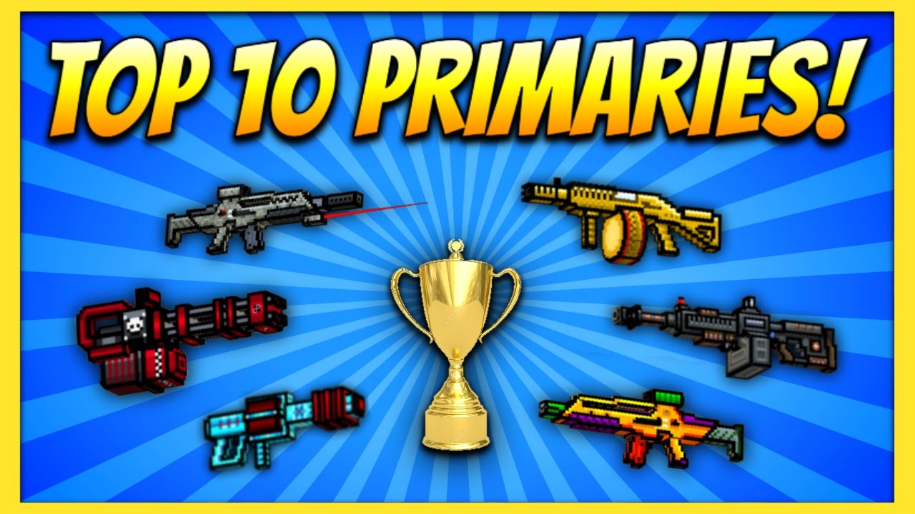Top 10 Primary Guns Pixel Gun 3d Special