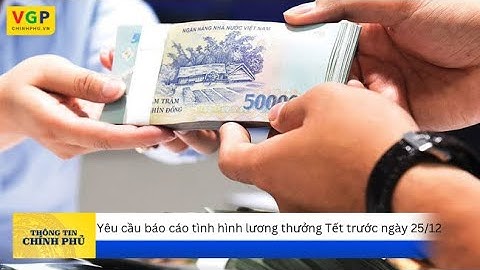 Yêu cầu báo cáo tình hình tiền lương thưởng Tết trước ngày 25/12
