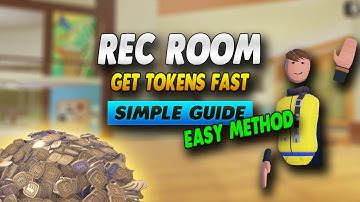 Rec Room How To Get Tokens Fast (Easy Method) - Simple Guide