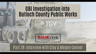 GBI Investigation into Bulloch Co Public Works - Part 2B Interview with Clay Megen Conner