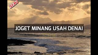 JOGET ENAK ‼️JOGET MINANG USAH DENAI || Lagu Pesta 2023 Remix Terbaru 🌴