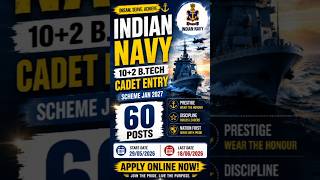 Indian Navy 10+2 B.Tech Entry 2027 ⚓ 60 Posts Out | Navy Officer Job Apply Online #govtjobs #navy