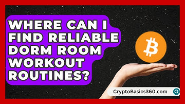 Where Can I Find Reliable Dorm Room Workout Routines? | Test News