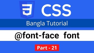 download fonts or @font-face rule in CSS || CSS3 Bangla tutorial 021