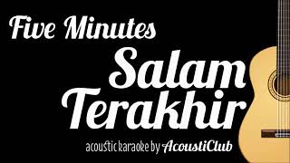 salam terakhir five minutes
