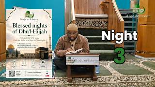 The Blessed Nights of Dhul Hijjah | Night 3