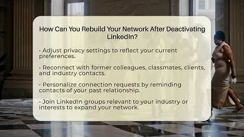 How Can You Rebuild Your Network After Deactivating LinkedIn? - Everyday-Networking