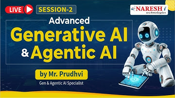 Day-2 | Advanced Generative AI & Agentic AI | Naresh IT