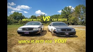 Cat Delete Crown Vic VS Muffler Delete Crown Vic! Which Exhaust Setup is Right For You!?