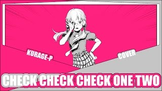『Check Check One Two!』チェチェ・チェック・ワンツー！English Cover