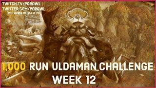 WoW Gold Farm | Uldaman Week 12 - 1000 Uldaman Challenge | 351,900g - 361,900g
