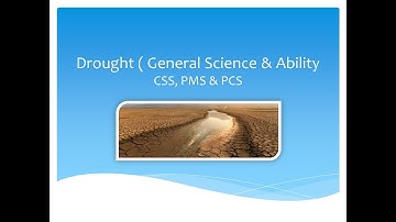 Drought | General Science & Ability | CSS | PMS | PCS |