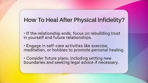 How To Heal After Physical Infidelity? - Get Divorce Answers