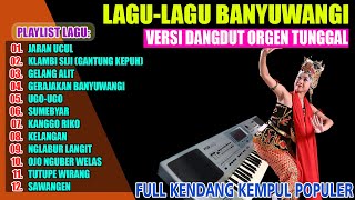 Koleksi lagu banyuwangi dangdut orgen tunggal terbaru 2024 (cover Aneka Elektune)
