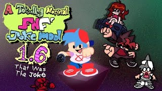Friday Night Funkin a totally normal FNF joke mod 1.6 showcase mod in Android gameplay