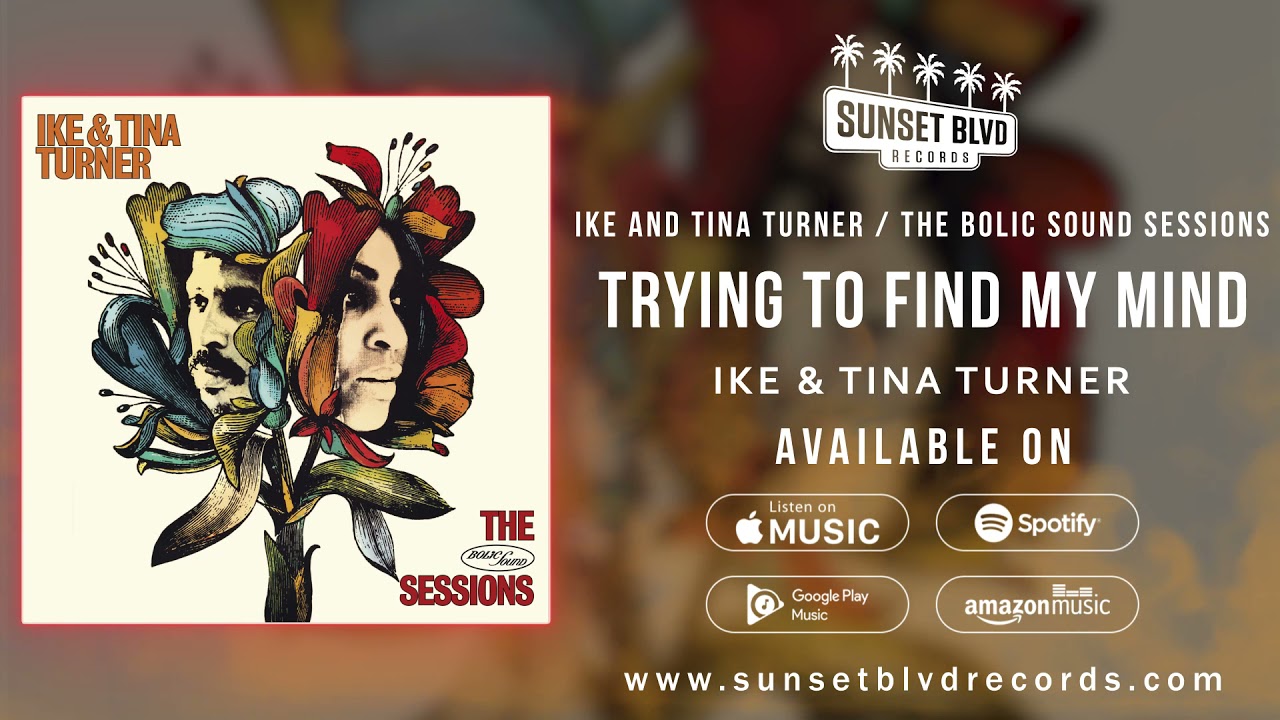 Ike & Tina Turner - Trying To Find My Mind (Official Audio)