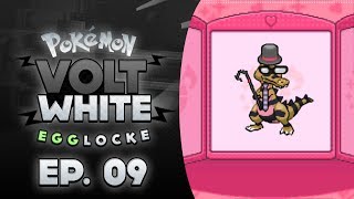 Pokemon Volt White Egglocke | #09: LETS PLAY DRESS UP!!