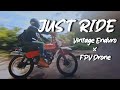 Just ride  vintage enduro with fpv drone