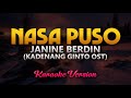 Nasa Puso Karaoke - Janine Berdin (Kadenang Ginto OST) 🎶