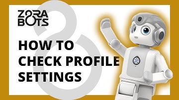 ZBOS by Zorabots: How to check your profile settings