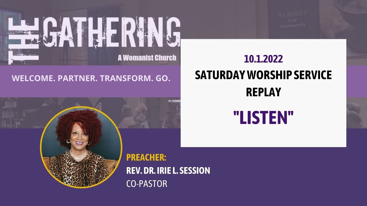 10.1.2022 | The Gathering's Saturday Worship Service - "Listen" ft. Dr. Irie Session